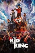 Movie The Kid Who Would Be King