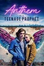 Movie Anthem of a Teenage Prophet