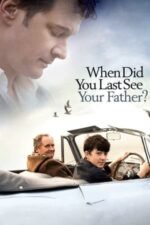 Movie When Did You Last See Your Father?