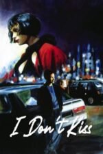 Movie I Don’t Kiss