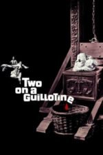 Movie Two on a Guillotine