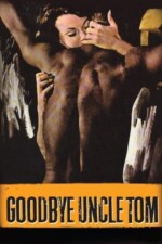 Movie Goodbye Uncle Tom