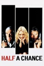 Movie Half a Chance