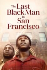 Movie The Last Black Man in San Francisco