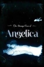 Movie The Strange Case of Angelica