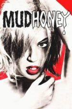 Movie Mudhoney