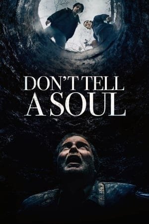Don’t Tell a Soul