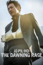 Movie Jo Pil-ho: The Dawning Rage