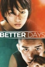 Movie Better Days