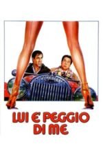 Movie He’s Worse than Me