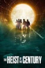 Movie The Heist of the Century