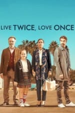 Movie Live Twice, Love Once