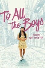 Movie To All the Boys: Always and Forever