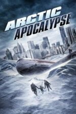 Movie Arctic Apocalypse