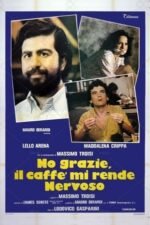 Movie No Thanks, Coffee Makes Me Nervous
