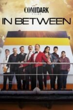Movie Comidark Films: In Between