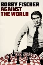 Movie Bobby Fischer Against the World