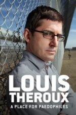 Movie Louis Theroux: A Place for Paedophiles