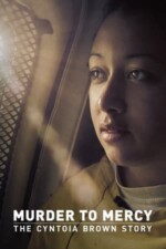 Movie Murder to Mercy: The Cyntoia Brown Story