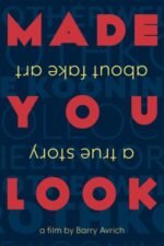 Movie Made You Look: A True Story About Fake Art