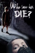 Movie Who Saw Her Die?