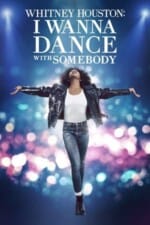 Movie Whitney Houston: I Wanna Dance with Somebody