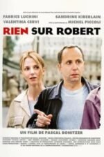 Movie Nothing About Robert