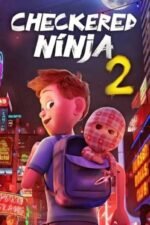 Movie Checkered Ninja 2