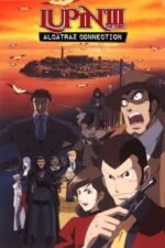 Movie Lupin the Third: Alcatraz Connection