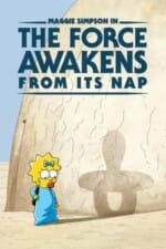 Movie Maggie Simpson in “The Force Awakens from Its Nap”