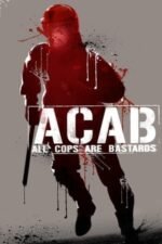 Movie ACAB : All Cops Are Bastards