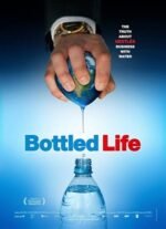 Movie Bottled Life: Nestle’s Business with Water