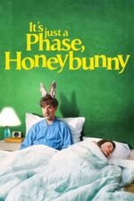 Movie It’s Just a Phase, Honeybunny