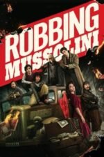 Movie Robbing Mussolini