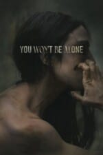 Movie You Won’t Be Alone