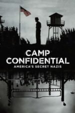 Movie Camp Confidential: America’s Secret Nazis