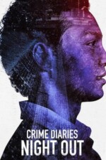 Movie Crime Diaries: Night Out