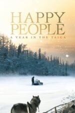 Movie Happy People: A Year in the Taiga