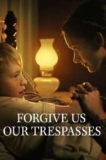 Movie Forgive Us Our Trespasses
