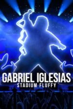 Movie Gabriel Iglesias: Stadium Fluffy