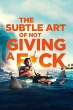 Movie The Subtle Art of Not Giving a #@%!