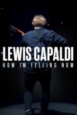 Movie Lewis Capaldi: How I’m Feeling Now