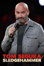 Movie Tom Segura: Sledgehammer