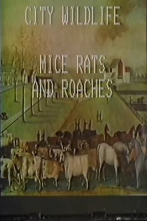 City Wildlife: Mice, Rats, and Roaches