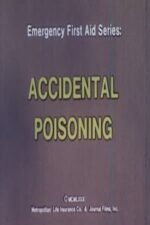 Movie Emergency First Aid Series: Accidental Poisoning