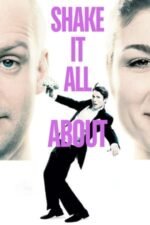 Movie Shake It All About