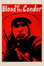 Movie Blood of the Condor