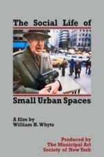 Movie The Social Life of Small Urban Spaces