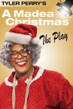 Movie Tyler Perry’s A Madea Christmas – The Play