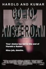 Movie Harold & Kumar Go to Amsterdam